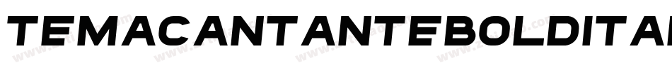 TemaCantanteBoldItalic字体转换