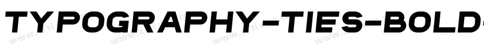 Typography-ties-Bold-Italic字体转换