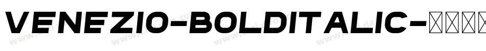 Venezio-BoldItalic字体转换