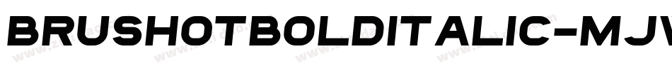 BrushotBoldItalic-MjWB字体转换