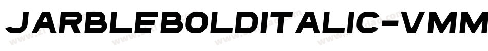 JarbleBoldItalic-Vmme字体转换 JarbleBoldItalic-Vmme字体转换