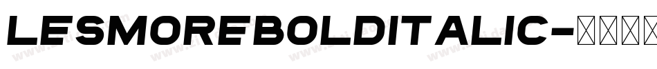 LesmoreBoldItalic字体转换
