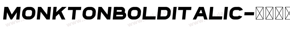 MonktonBoldItalic字体转换