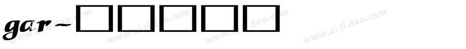 gar字体转换