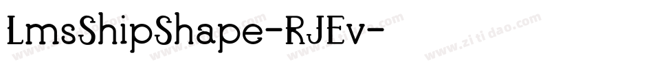 LmsShipShape-RJEv字体转换