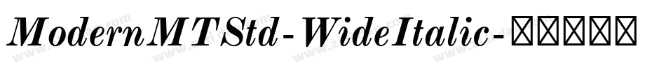 ModernMTStd-WideItalic字体转换