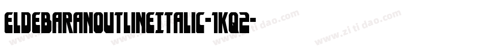 EldebaranOutlineItalic-1Kq2字体转换