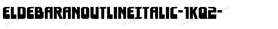 EldebaranOutlineItalic-1Kq2字体转换