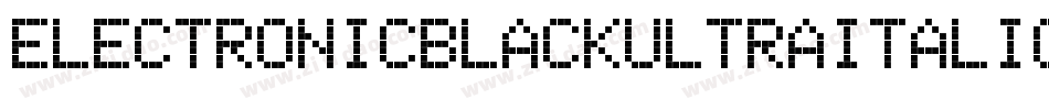 ElectronicBlackUltraitalic-LvwW字体转换
