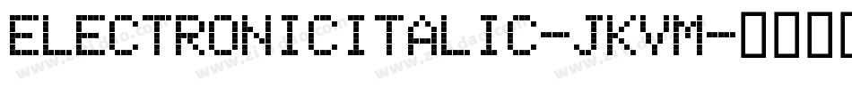 ElectronicItalic-JKVm字体转换