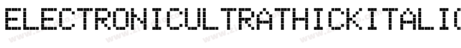 ElectronicUltrathickItalic-Bnol字体转换