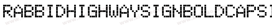 RabbidHighwaySignBoldCapsItalic-RGwW字体转换