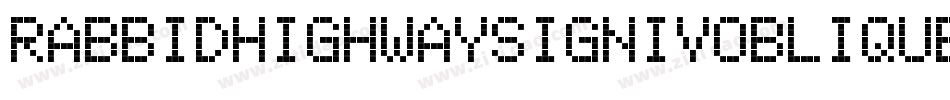 RabbidHighwaySignIvOblique-3nx3字体转换