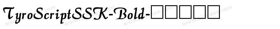 TyroScriptSSK-Bold字体转换