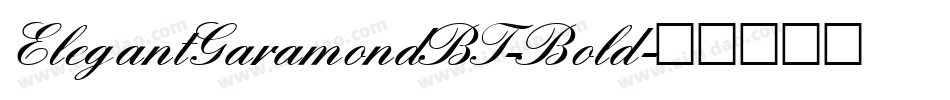 ElegantGaramondBT-Bold字体转换