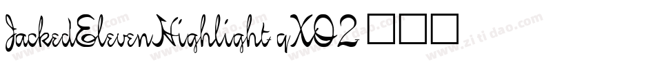 JackedElevenHighlight-qXO2字体转换