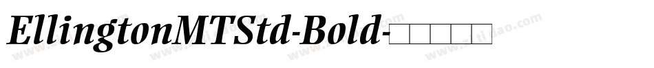EllingtonMTStd-Bold字体转换