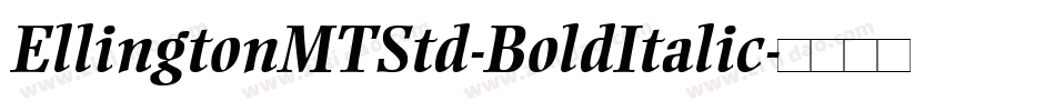 EllingtonMTStd-BoldItalic字体转换