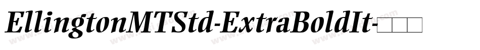 EllingtonMTStd-ExtraBoldIt字体转换