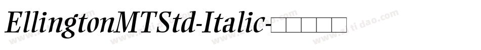 EllingtonMTStd-Italic字体转换