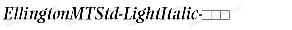 EllingtonMTStd-LightItalic字体转换