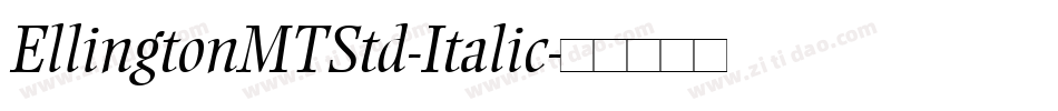 EllingtonMTStd-Italic字体转换