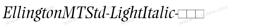 EllingtonMTStd-LightItalic字体转换