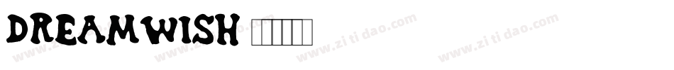 Dreamwish字体转换