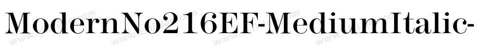 ModernNo216EF-MediumItalic字体转换