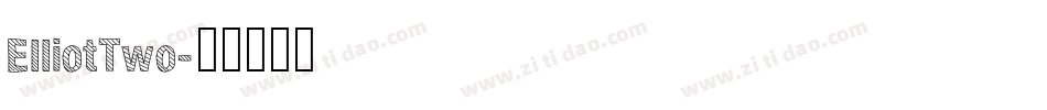 ElliotTwo字体转换