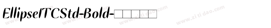EllipseITCStd-Bold字体转换