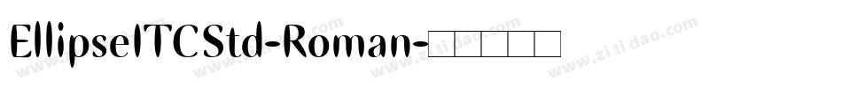 EllipseITCStd-Roman字体转换