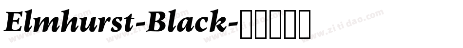 Elmhurst-Black字体转换