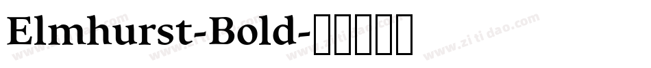 Elmhurst-Bold字体转换