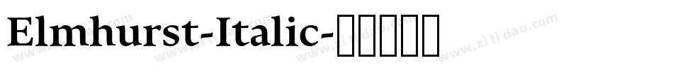 Elmhurst-Italic字体转换