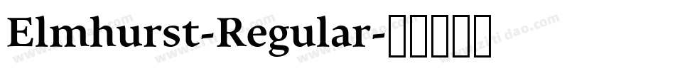 Elmhurst-Regular字体转换