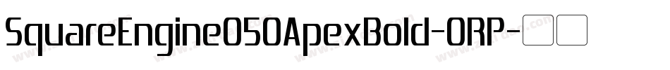 SquareEngine050ApexBold-0RP字体转换
