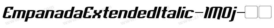 EmpanadaExtendedItalic-1MOj字体转换 EmpanadaExtendedItalic-1MOj字体转换