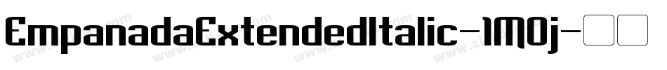 EmpanadaExtendedItalic-1MOj字体转换 EmpanadaExtendedItalic-1MOj字体转换
