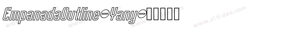 EmpanadaOutline-Yany字体转换