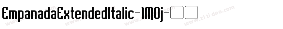 EmpanadaExtendedItalic-1MOj字体转换 EmpanadaExtendedItalic-1MOj字体转换