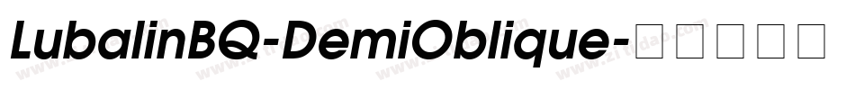 LubalinBQ-DemiOblique字体转换