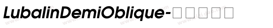 LubalinDemiOblique字体转换