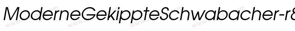 ModerneGekippteSchwabacher-r8PK字体转换