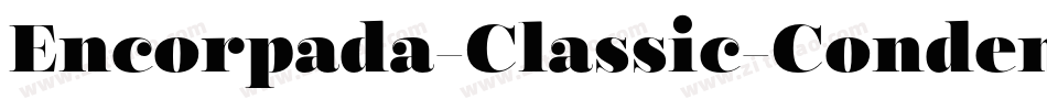 Encorpada-Classic-Condensed-Regular字体转换