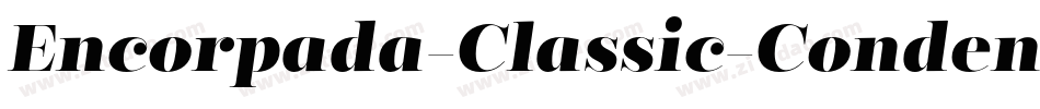 Encorpada-Classic-Condensed-Bold字体转换