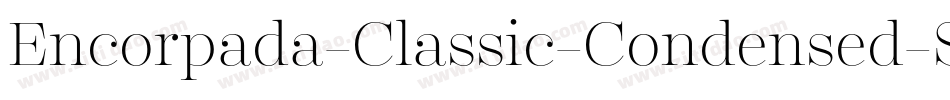 Encorpada-Classic-Condensed-SemiBold字体转换