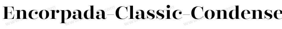 Encorpada-Classic-Condensed-SemiBold字体转换