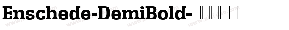 Enschede-DemiBold字体转换