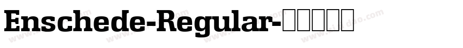 Enschede-Regular字体转换